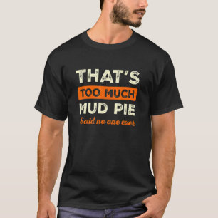 Camiseta Demasiado humor divertido para comer carne de cerd