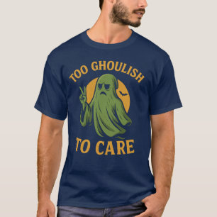 Camiseta Demasiado ingenuo para preocuparse por el tee de a