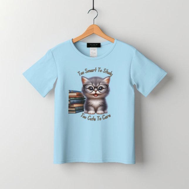 Camiseta Demasiado Inteligente Para Estudiar Demasiado Bien (Subido por el creador)