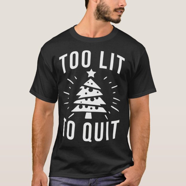 Camiseta Demasiado ligero para dejar de beber graciosa vida (Anverso)