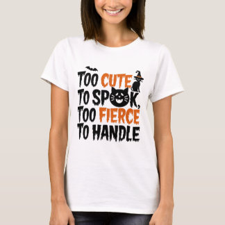 Camiseta Demasiado lindo para hablar, demasiado feroz para