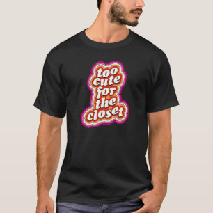 Camiseta Demasiado lindo para la cita del mes del Orgullo L