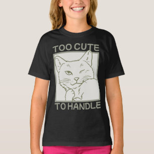 Camiseta Demasiado lindo para manejar