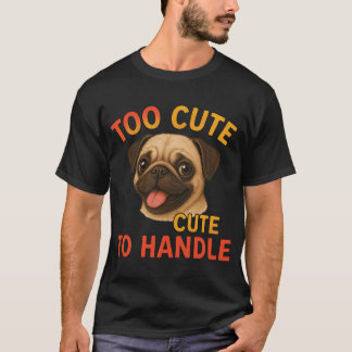 Camiseta Demasiado Lindo Para Manejar Ilustración de Perro