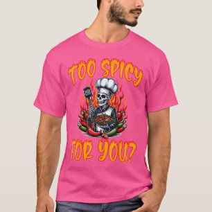Camiseta Demasiado Maravilloso Para Usted Chef Hot Pepper