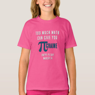 Camiseta DEMASIADO MATEMÁTICO TE DA EL PI-GRAINE Pi Day