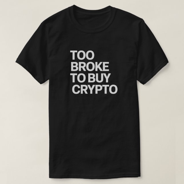 Camiseta Demasiado tarde para comprar criptografía - Gracio (Diseño del anverso)