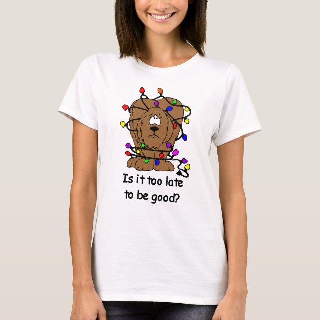 Camiseta ¿Demasiado tarde ser bueno? (Anverso)