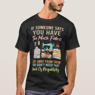 Camiseta Demasiado Tela Costura Quilting Amante Sastre Colc