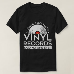 Camiseta Demasiados discos de vinilo Diseño divertido de mú