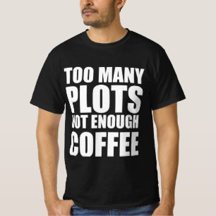 Camiseta Demasiados gráficos, no suficiente café
