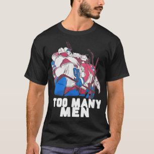 Camiseta Demasiados Hombres Chiste Divertido Deporte Hockey