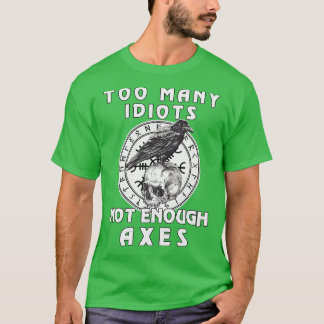 Camiseta Demasiados Idiotas No Suficientes Ejes Viendo 1