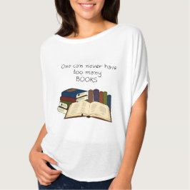 Camiseta ¡¿Demasiados libros?!