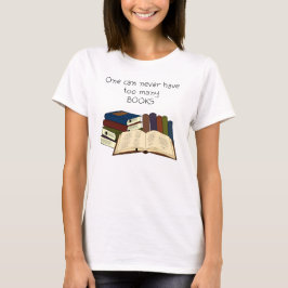 Camiseta ¡¿Demasiados libros?!