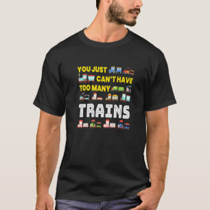 Camiseta Demasiados trenes en los trenes modelo ferroviario