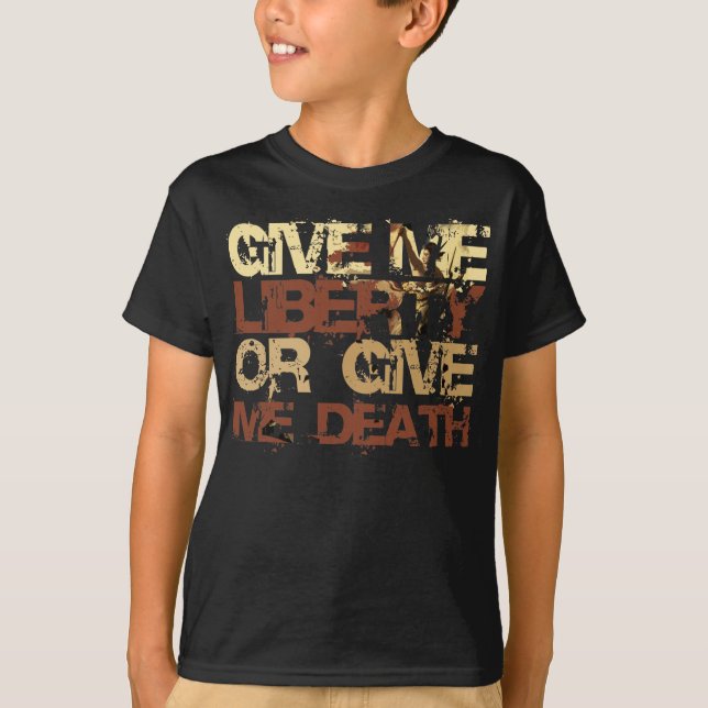 Camiseta Déme la libertad o déme la muerte (Anverso)