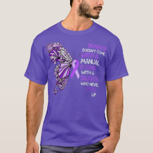 Camiseta Dementia Doesnx27t viene con un manual