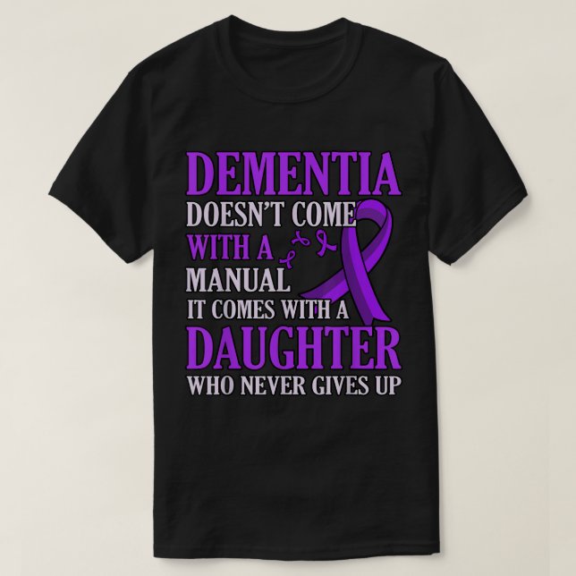 Camiseta Dementia viene con la conciencia de la hija Alzhei (Diseño del anverso)
