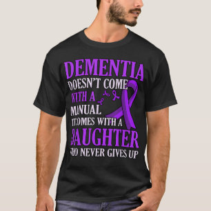 Camiseta Dementia viene con la conciencia de la hija Alzhei