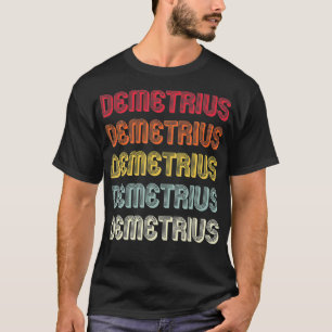 Camiseta DEMETRIUS Nombre de regalo Personalizado Gracioso 