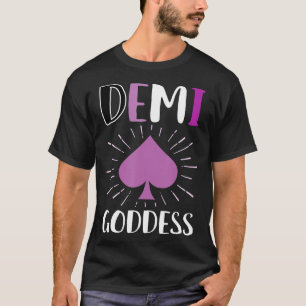 Camiseta Demi Godess Asexual Demisexual LGBTQ Funny Ace T