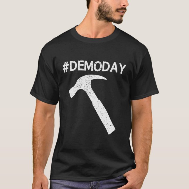 Camiseta Demo Day Funny Real Estate Agent Broker Tee (Anverso)