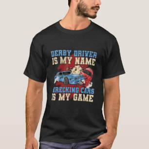 Camiseta Demo Derby, Conductor De Demolición Para Demo Derb