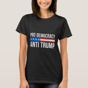 Camiseta Democracia - Anti Trump -