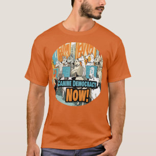 Camiseta Democracia canina ahora 6