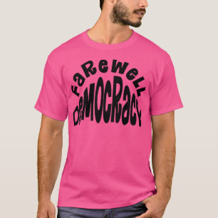Camiseta Democracia de despedida