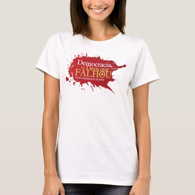 Camiseta Democracia. O Deus que Falhou (Anverso)