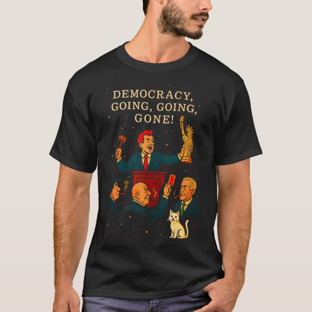 Camiseta Democracy Auction Gone Funny Litical Satire Gift T (Anverso)