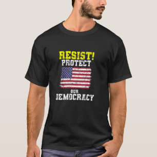 Camiseta Demócrata político - ¡Resiste! Protege Nuestra Dem