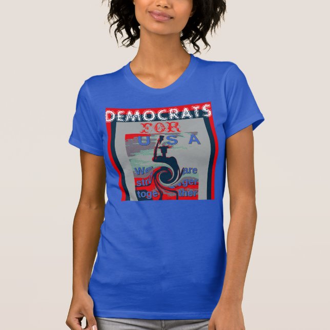 Camiseta Demócratas estadounidenses somos más fuertes junto (Anverso)