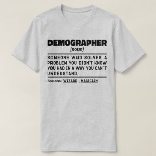 Camiseta Demographer Noun Definition Demographic Worker Gua