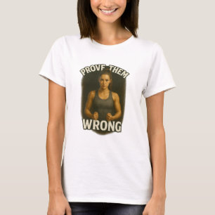 Camiseta Demostrarlos equivocados - Diseño motivacional de 