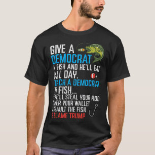 Camiseta Den A Un Pescado Demócrata Una Pesca Graciosa Para