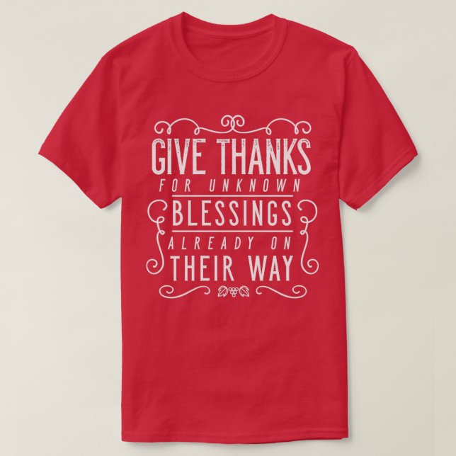 Camiseta Den Las Gracias Por Las Bendiciones Desconocidas Q (Diseño del anverso)