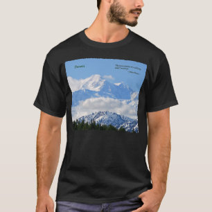 Camiseta Denali: Mtns es la llamada/J Muir