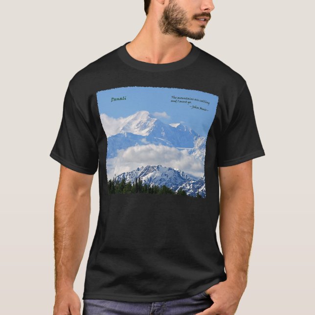Camiseta Denali: Mtns es la llamada/J Muir (Anverso)