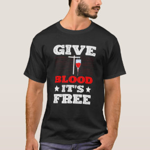 Camiseta Denle sangre es un flebotomista B de donación de s