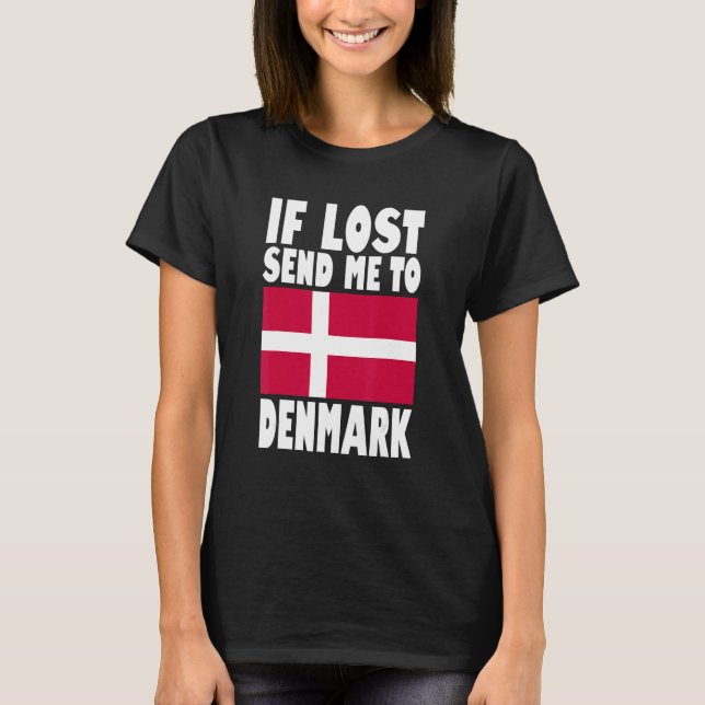 Camiseta Denmark Flag Design  If lost send me to Denmark (Anverso)