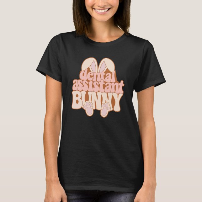 Camiseta Dental Assitant Bunny Dental Assitant Easter Day 2 (Anverso)