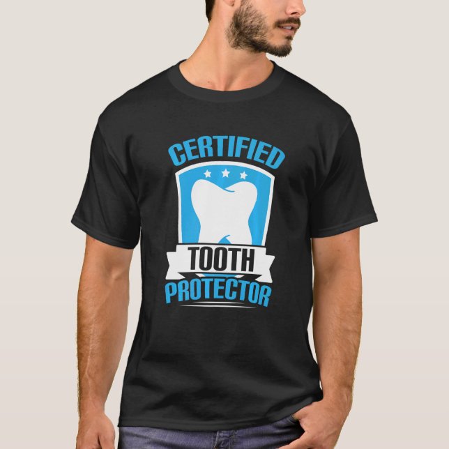 Camiseta Dental Certified Tooth Protector Dentist (Anverso)