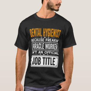 Camiseta Dental Higienista Oficial Título Funcionario Denti