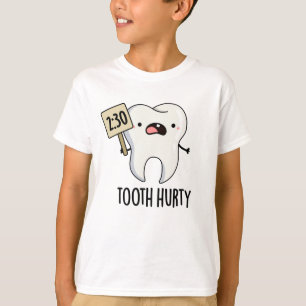 Camiseta Dental Hurty Funny Dental Pun
