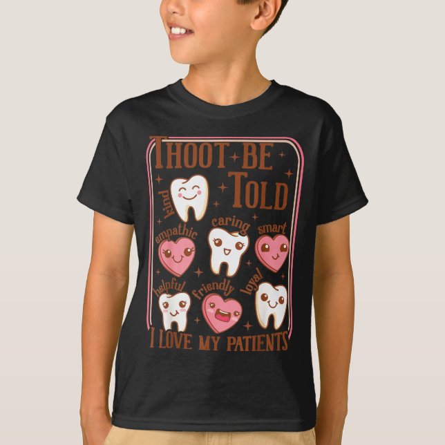 Camiseta Dental Hygienist Valentine's Day Dentist Squad Too (Anverso)