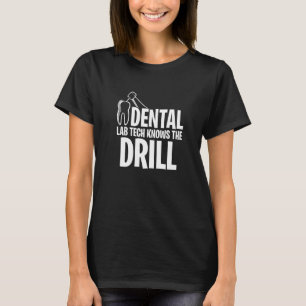 Camiseta Dental Lab Tech Conoce El Taladro