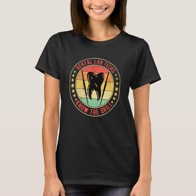 Camiseta Dental Lab Tech Denture Technist Prosthetist (Anverso)